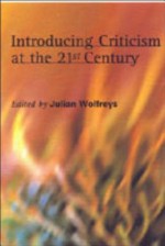 Introducing Criticism at the 21st Century - Julian Wolfreys