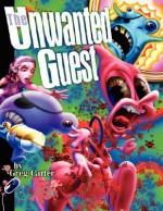 The Unwanted Guest - Greg Carter