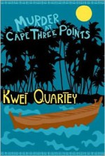 Murder at Cape Three Points - Kwei Quartey