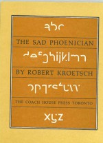 The Sad Phoenician - Robert Kroetsch