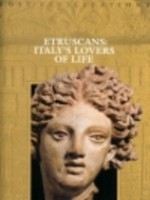 Etruscans: Italy's Lovers of Life (Lost Civilizations) - Dale Brown