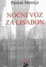 Nocni voz za Lisabon - Paskal Mersije