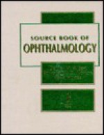 Source Book Of Ophthalmology - Daniel M. Albert