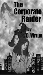 The Corporate Raider - D. Virtue