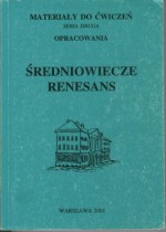 Średniowiecze, Renesans - Irena Łossowska, Alina Nowicka-Jeżowa, Józef Porayski-Pomsta, Stanisław Siekierski, Andrzej Krzysztof Guzek, Danuta Knysz-Tomaszewska, Urszula Krzysiak, Jan Slaski, Stanisław Tomala, Krystyna Waszakowa, Zofia Mycielska-Golik