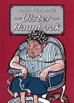 Ulster Haunbook - John Pepper