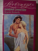 Scarlet Butterfly (Loveswept, #571) - Sandra Chastain