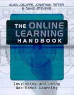 The Online Learning Handbook: Developing and Using Web-Based Learning - Alan Jolliffe, Jonathan Ritter, David Stevens