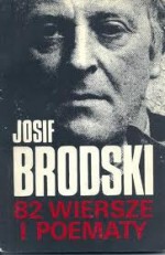 82 wiersze i poematy - Josif Brodski