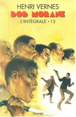 L'intégrale 12 - Henri Vernes, René Follet, Gérald Forton, Dino Attanasio