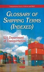 Glossary of Shipping Terms (Indexed) - U. S. Department of Transportation