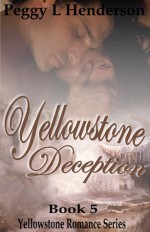 Yellowstone Deception - Peggy L. Henderson