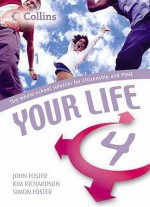 Your Life - John Foster, Simon Foster, Kim Richardson