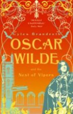 Oscar Wilde and the Nest of Vipers - Gyles Brandreth