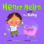 Henry Helps with the Baby - Beth Bracken