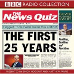 The News Quiz: First 25 Years: The First 25 Years (Bbc Radio Collection) - Simon Hoggart