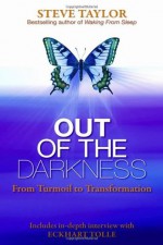 Out Of The Darkness: From Turmoil To Transformation - Steve Taylor