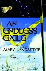 An Endless Exile - Mary Lancaster