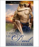 Taming a Highland Devil - Kimberly Killion