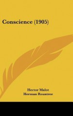 Conscience (1905) - Hector Malot, Edouard Pailleron, Herman Rountree