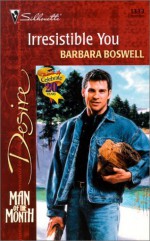 Irresistible You (Man of the Month) - Barbara Boswell