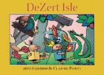 Dezert Isle - Claude Ponti