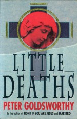 Little Deaths - Peter Goldsworthy