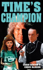 Time's Champion (Doctor Who) - Craig Hinton, Chris McKeon