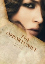 The Opportunist - Tarryn Fisher