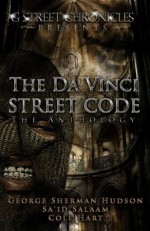 The DaVinci Street Code - George Sherman Hudson, Cole Hart, Sa'id Salaam