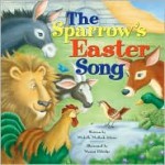 The Sparrow's Easter Song - Michelle Adams, Marion Eldridge