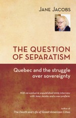 A Question of Separatism - Jane Jacobs