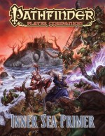 Pathfinder Player Companion: Inner Sea Primer - Colin McComb