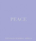 Peace - Titania Hardie