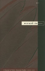 Wicazo Sa Review 24-1: A Journal of Native American Studies - ASSN AMER IND RES, James Riding In