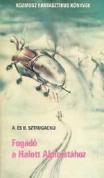 Fogadó a Halott Alpinistához - Arkady Strugatsky, Boris Strugatsky, Földeák Iván