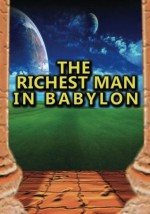 The Richest Man in Babylon - George Clason