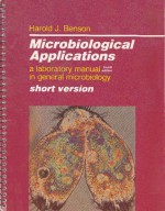 Microbiological Applications: A Laboratory Manual in General Microbiology--Short Version - Harold J. Benson