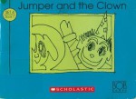 Jumper and the Clown (More Bob Books for Young Readers, Set 4, Book 7) - Bobby Lynn Maslen, John R. Maslen