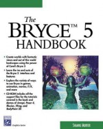 Bryce 5 Handbook [With CDROM] - Shamms Mortier