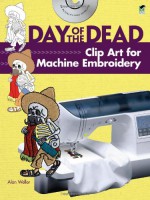 Day of the Dead Clip Art for Machine Embroidery - Alan Weller