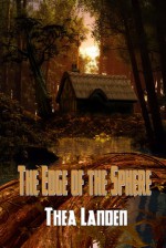 The Edge of the Sphere - Thea Landen