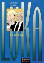 Luka: En Ik Haat (Vol. 3) - Denis Lapière, Gilles Mezzomo