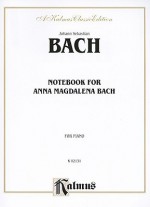 Notebook for Anna Magdalena Bach (Kalmus Edition) - Johann Sebastian Bach