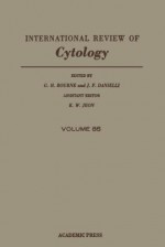 International Review of Cytology, Volume 86 - Geoffrey H. Bourne, J.F. Danielli