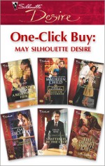 One-Click Buy: May Silhouette Desire - Paula Roe, Maureen Child, Ann Major, Day Leclaire, Emilie Rose, Olivia Gates