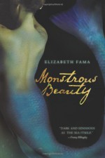 Monstrous Beauty - Elizabeth Fama