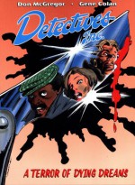 Detectives Inc.: A Terror of Dying Dreams - Don McGregor, Gene Colan