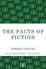 The Facts of Fiction - Norman Collins