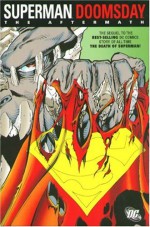 Superman/Doomsday: The Aftermath - Dan Jurgens, Jerry Ordway, Louise Simonson, Roger Stern, Joe Casey, Jeph Loeb, Brett Breeding, Dennis Janke, Chris Batista, Gil Kane, Mike Wieringo, Ed McGuinness